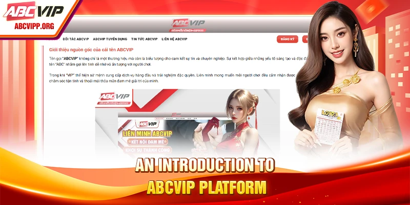 An introduction to ABCVIP platform